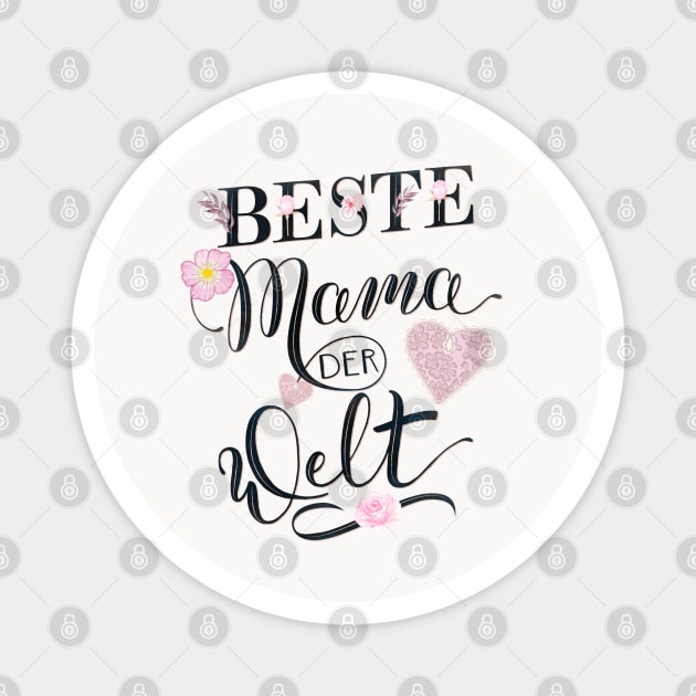 Beste Mama der Welt Magnet by CalliLetters